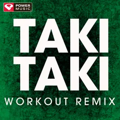 Taki Taki-Extended Workout Remix