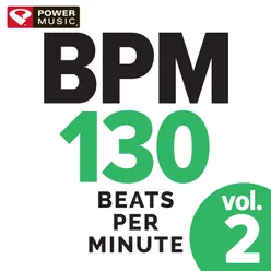 BPM 130 Vol. 2 - Beats Per Minute (Non-Stop Workout Mix)