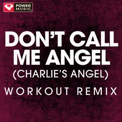 Don't Call Me Angel (Charlie's Angels) - Single