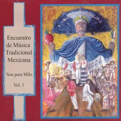 Son para Milo: Encuentro de Música Tradicional Mexicana, Vol. 1 (En Vivo)