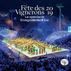 Fête des Vignerons 2019, Le spectacle (Live)