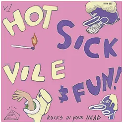 Hot Sick Vile and Fun - New Sounds from San Francisco