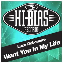 Want You in My Life-Original Mix