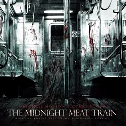 The Midnight Meat Train (Original Motion Picture Score)