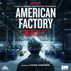 American Factory (A Netflix Original Documentary Soundtrack)