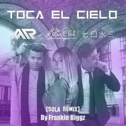Toca el Cielo-The Sola Remix