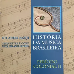 História da Música Brasileira - Período Colonial Ii