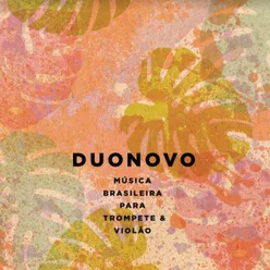 Duonovo - Música Brasileira para Trompete e Violão