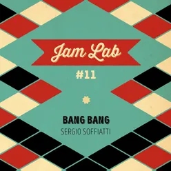 Jam Lab #11 Bang Bang