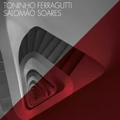 Toninho Ferragutti & Salomão Soares