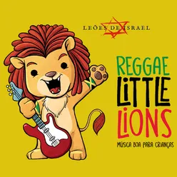Reggae Little Lions: Música Boa para Crianças