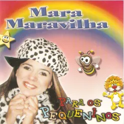 Mara Maravilha para Os Pequeninos, Vol. 1