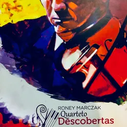 Roney Marczak e o Quarteto Descobertas