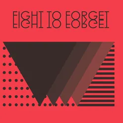 Fight to Forget