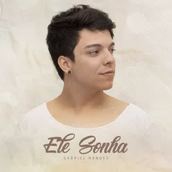 Ele Sonha