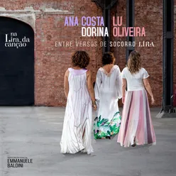 Na Lira da Canção - Ana Costa, Dorina e Lu Oliveira Entre Versos de Socorro