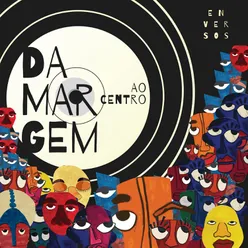 Da Margem Ao Centro