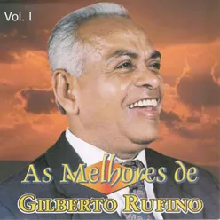 As Melhores de Gilberto Rufino, Vol. 1