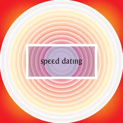 Speed Dating