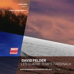 David Felder: Les Quatre Temps Cardinaux