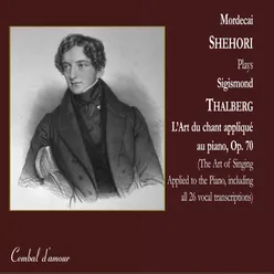 Otello: Romance du Saule: Assisa à piè d’un salice-Sigismond Thalberg: Op. 70, No. 18 after Gioachino Rossini