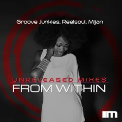From Within (The Unreleased Mixes)-Groove Junkies Extended Classic Vox