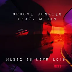 Music is Life 2K19-Groove Junkies Roots Re-Boot Vox