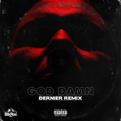 God Damn (Dernier Remix)
