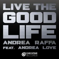 Live the Good Life-Roby Montano Remix