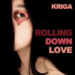 Rolling Down Love-Original Mix
