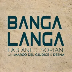 Banga Langa-Soriani & Fabiani Remix