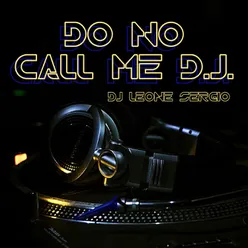 Do No Call Me D.J.-Alternative Version