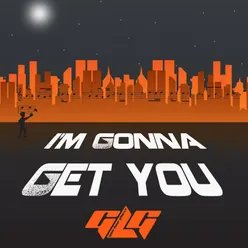 I'm Gonna Get You-Nicola Viti De Angelis Remix