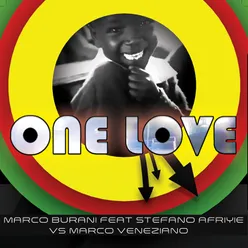 One Love (Marco Burani ft. Stefano Afriyie Vs Marco Veneziano)