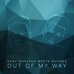 Out of My Way-Club Radio Edit
