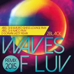 Waves of Luv-Abel DJ & Mauro Ghess Lounge Rmx