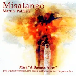 Misatango/Misa A Buenos Aires