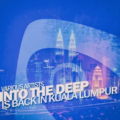 Into the Deep - Is Back in Kuala Lumpur