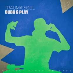 Trauma Soul-Traumatic Mix