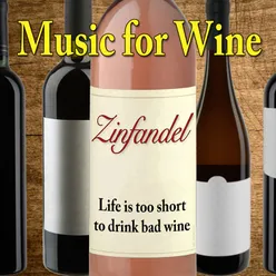 Music for Wine: Zinfandel