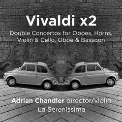 Concerto per S.A.S.I.S.P.G.M.D.G.S.M.B. for Violin, Cello, Two Oboes, Two Horns, Strings and Continuo in F Major, RV 574: I. Allegro