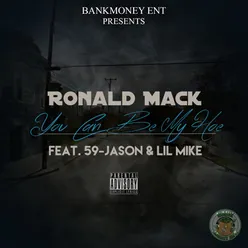 Bankmoney Ent. Presents You Can Be My Hoe (feat. 59-Jason & Lil Mike)