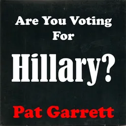 Are You Voting for Hillary?
