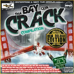 DLK Enterprise Presents: The Bay Gon Crack Compilation (Remastered Deluxe Version)