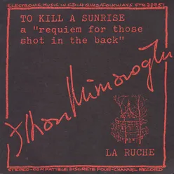 To Kill a Sunrise and La Ruche