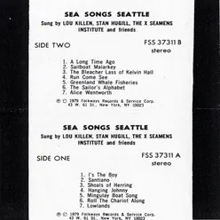 Sea Songs Seattle: Sung by Lou Killen, Stan Hugill, The X-Seamens Institute and Friends