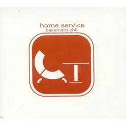 Home Service - Basement Chill