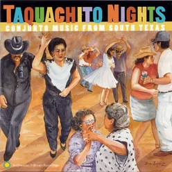 Taquachito Nights: Conjunto Music from South Texas