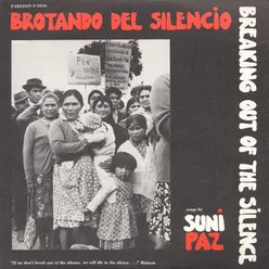 Brotando del Silencio - Breaking Out of the Silence