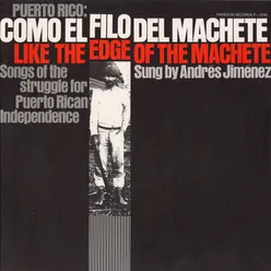 Puerto Rico: Como el Filo del Machete (Like the Edge of the Machete)